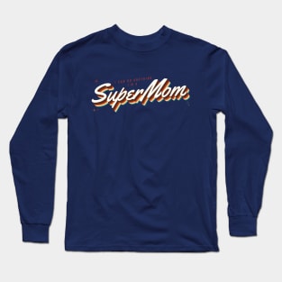 Supermom Super Mom Hero Mother's Day Long Sleeve T-Shirt